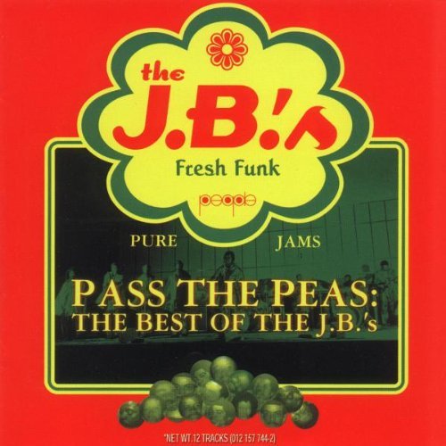 Pass The Peas: The Best Of The J.B.'s (Reissue)