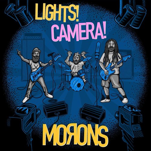 Lights! Camera! Morons!
