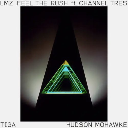 Feel the Rush (feat. Channel Tres) - Single