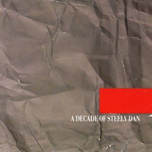 A Decade Of Steely Dan (Remastered)
