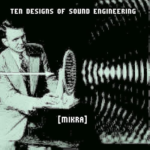 Ten Designs of Sound Engineering