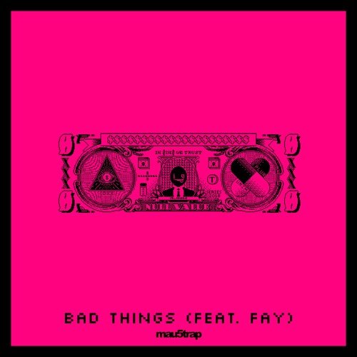 Bad Things