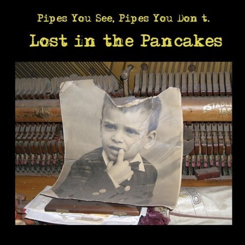 Lost In The Pancakes