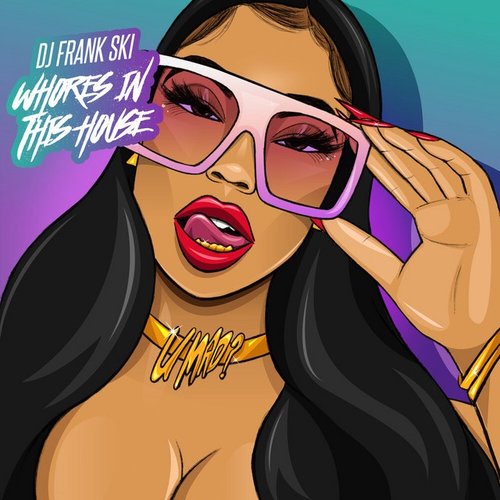 Tony's Bitch Track / Whores In This House