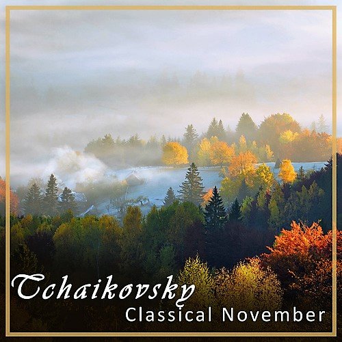 Tchaikovsky: Classical November
