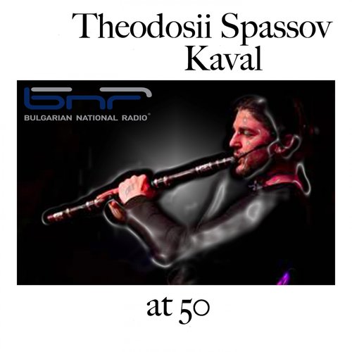 Kaval (Bnr Predstavya Thoedosii Spassov - 50 Godishnina)