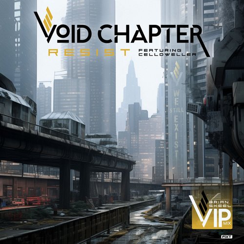 Resist (feat. Celldweller) [Brian Skeel VIP]