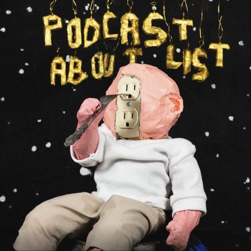 Podcast About List