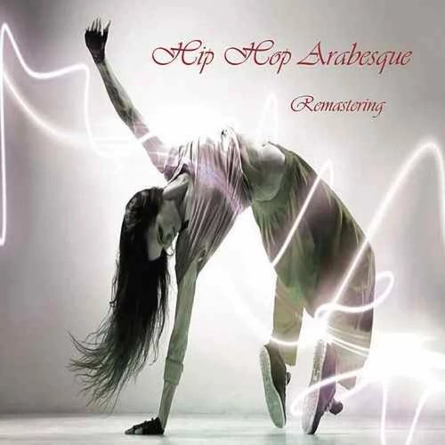 Hip Hop Arabesque (Remastering) - EP