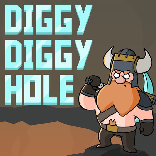 Diggy Diggy Hole - Single