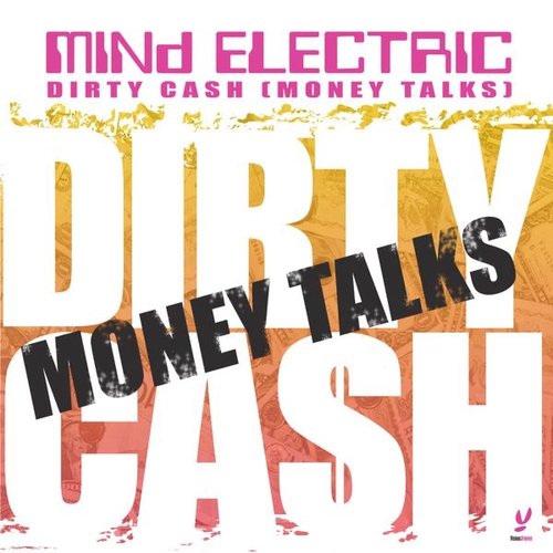 Dirty Cash [Money Talks]