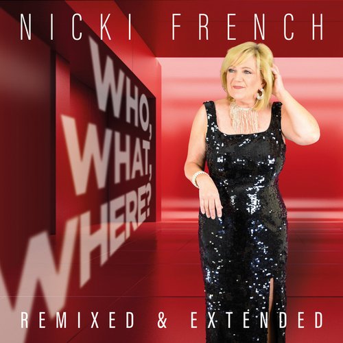 Who, What, Where? (Remixed & Extended)