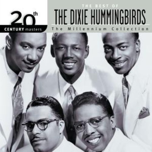 20th Century Masters: The Millennium Collection: Best of The Dixie Hummingbirds