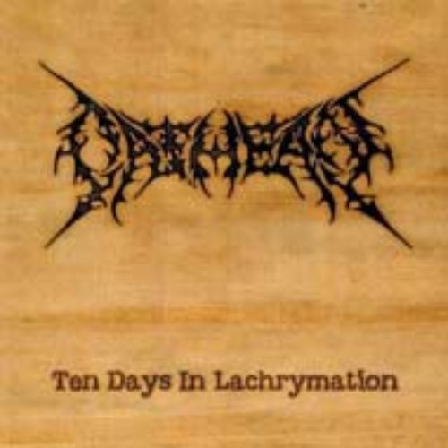 Ten Days in Lachrymation