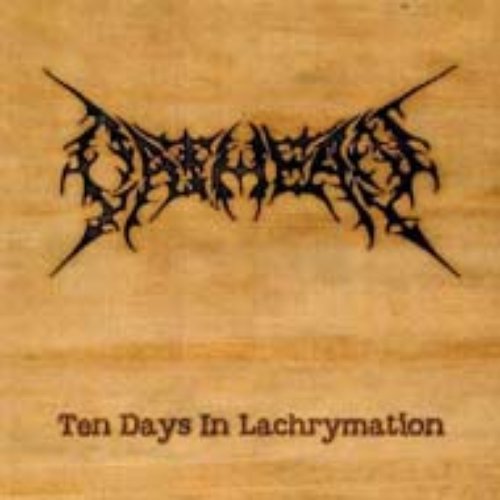 Ten Days in Lachrymation
