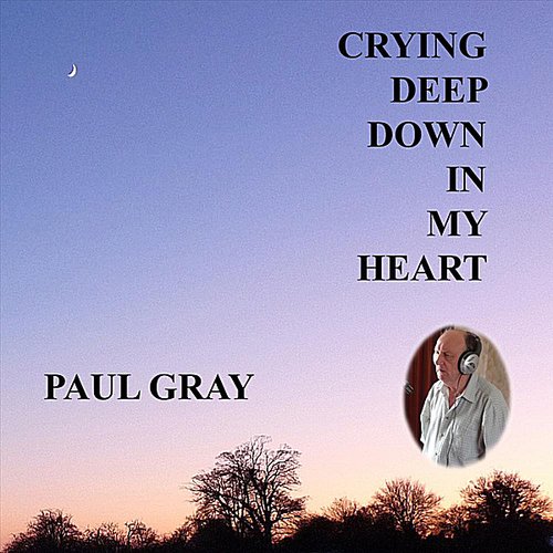 Crying Deep Down In My Heart - Single