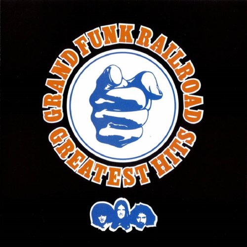 Greatest Hits: Grand Funk Railroad (Remastered)