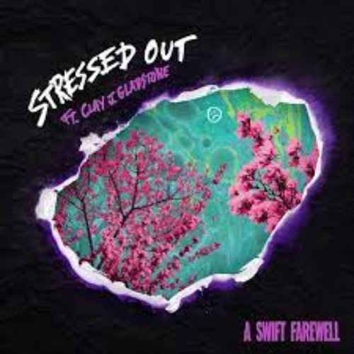 Stressed Out (feat. Clay J Gladstone)