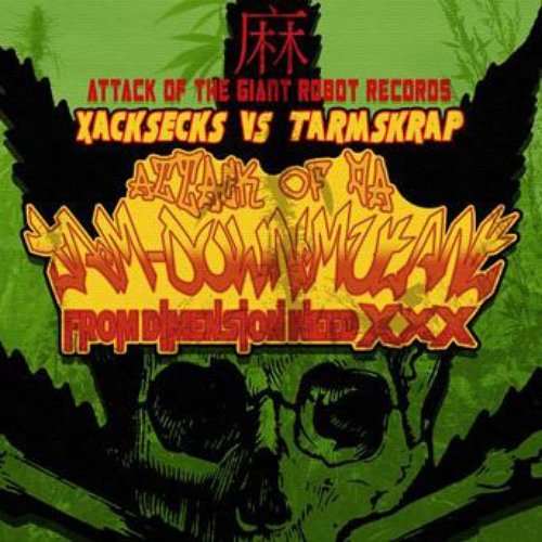 Attack of Da Jam-Downmutant from Dimension Weed XXX