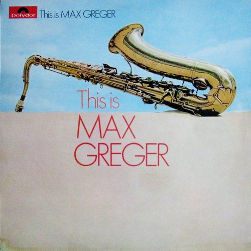 This Is Max Greger