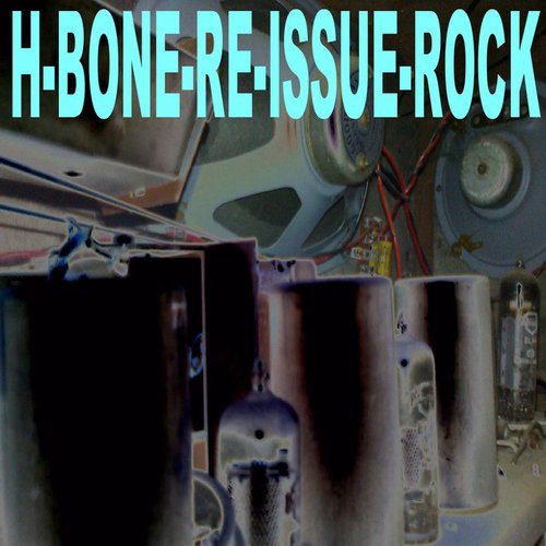 H BONE RE ISSUE ROCK