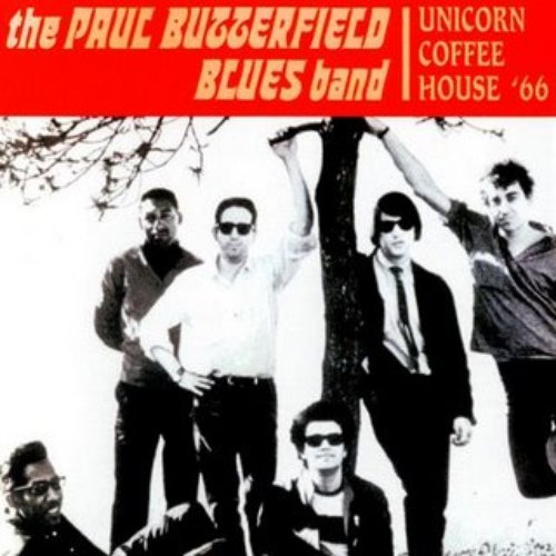 Unicorn Coffee House, Boston 1966 — The Paul Butterfield Blues