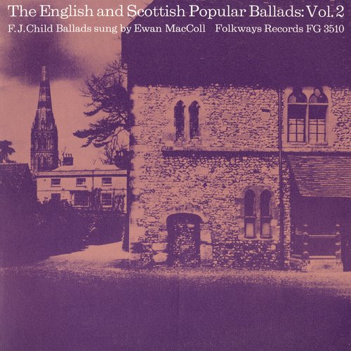 The English and Scottish Popular Ballads: Vol. 2 - Child Ballads