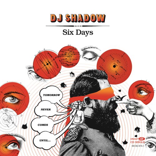 Six Days — DJ Shadow | Last.fm