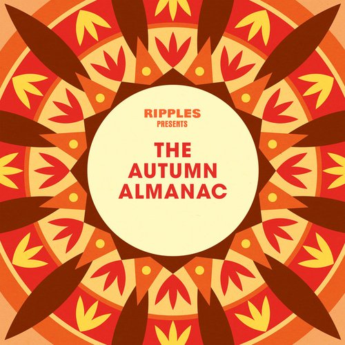 Ripples Presents: The Autumn Almanac