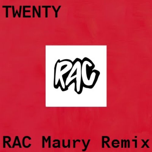 Twenty (RAC Maury Mix)