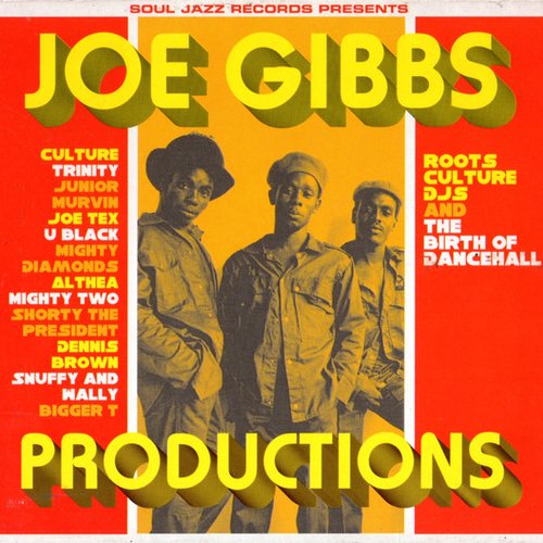 Joe Gibbs Productions: Roots Culture DJ's and the Birth of Dancehall