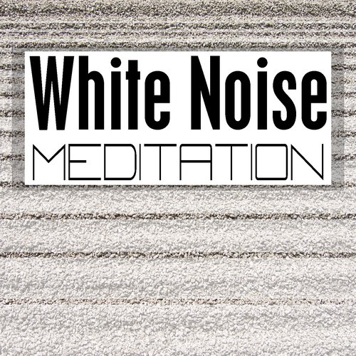 White Noise Meditation
