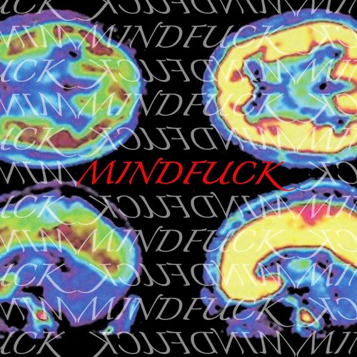 Mindfuck