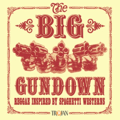 The Big Gundown: Reggae Inspired By Spaghetti Westerns