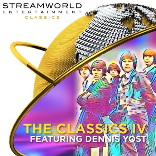The Classic IV Featuring Dennis Yost