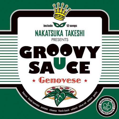 GROOVY SAUCE -Genovese-