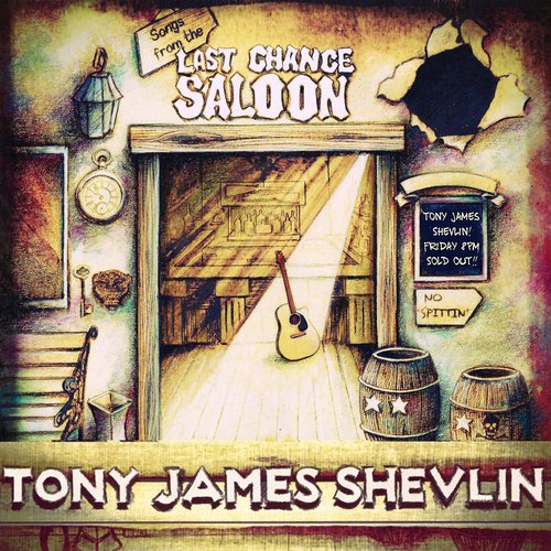 Songs From the Last Chance Saloon