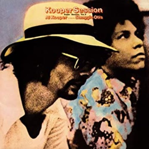 Kooper Session (With Shuggie Otis)