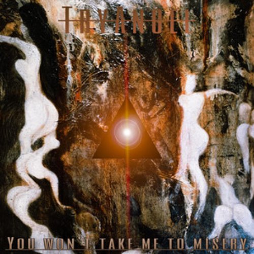 You Won´t Take Me To Misery