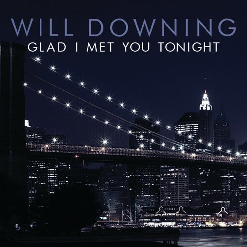 Glad I Met You Tonight