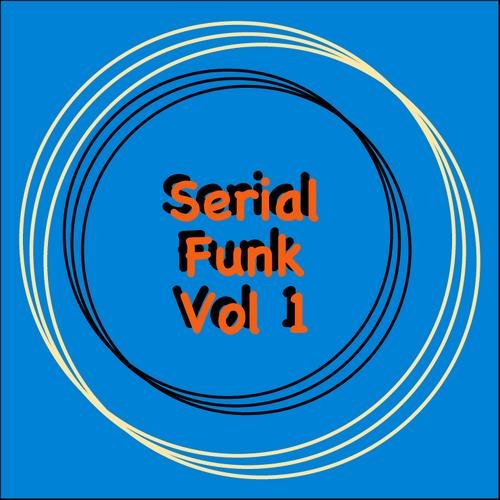 Serial Funk Vol. 1