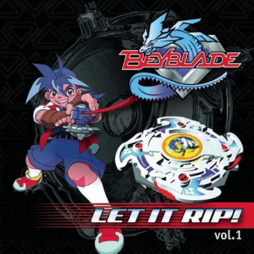 Beyblade Soundtrack - Let It Rip Volume 1 — Soundtrack | Last.fm