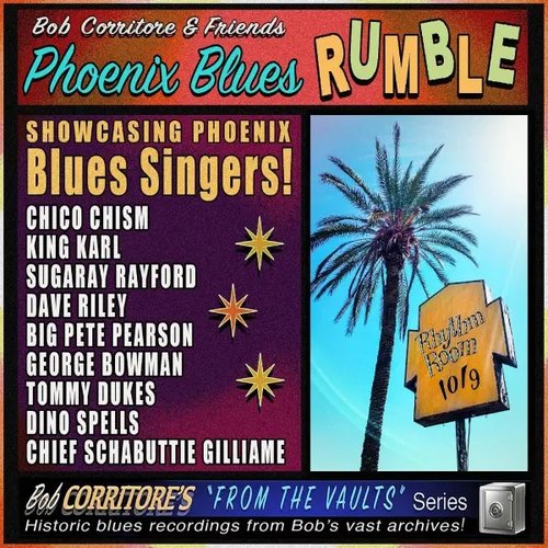 Bob Corritore and Friends: Phoenix Blues Rumble