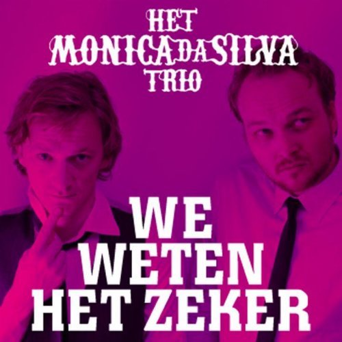 We Weten Het Zeker