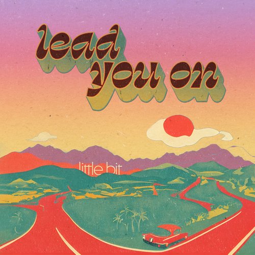 lead you on
