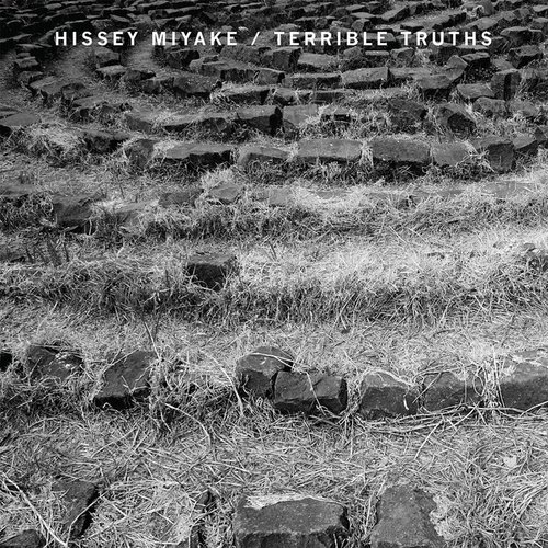 Hissey Miyake / Terrible Truths - EP