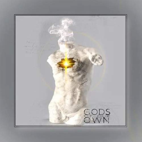 Gods Of Our Own