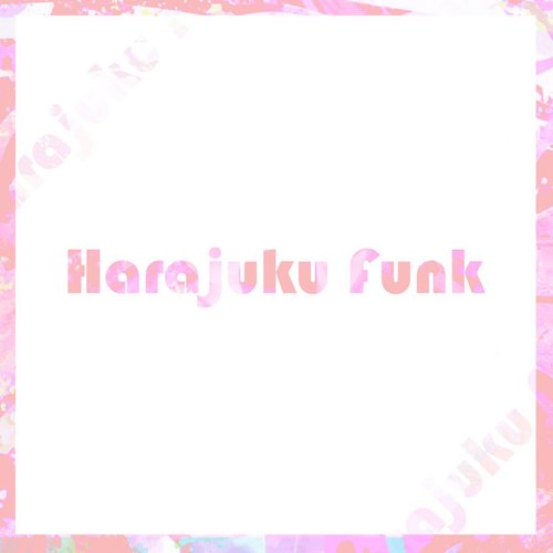 Harajuku Funk