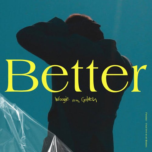 Better [from "Fantasy.1"]