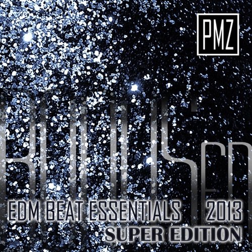 Edm Beat Essentials 2013: Super Edition